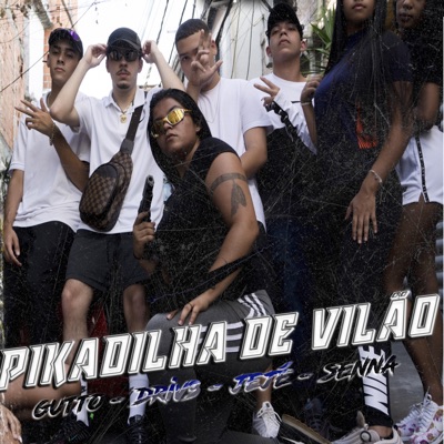 Pikadilha de Vilão (feat. DR!V3, SENNASM2KK & Jeje) - Single