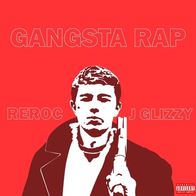 Gangsta Rap (feat. J Glizzy) - Single
