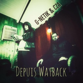 Depuis Wayback (feat. Cza) G-Netik