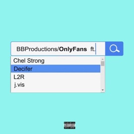 Only Fanz (feat. Chel Strong, Decifer, L2R & J.Vis) BBPR
