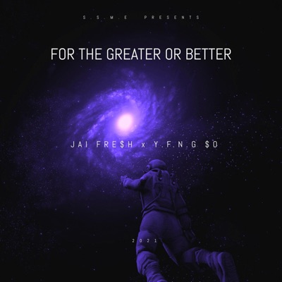 Greater or Better (YFNG SO) - Single
