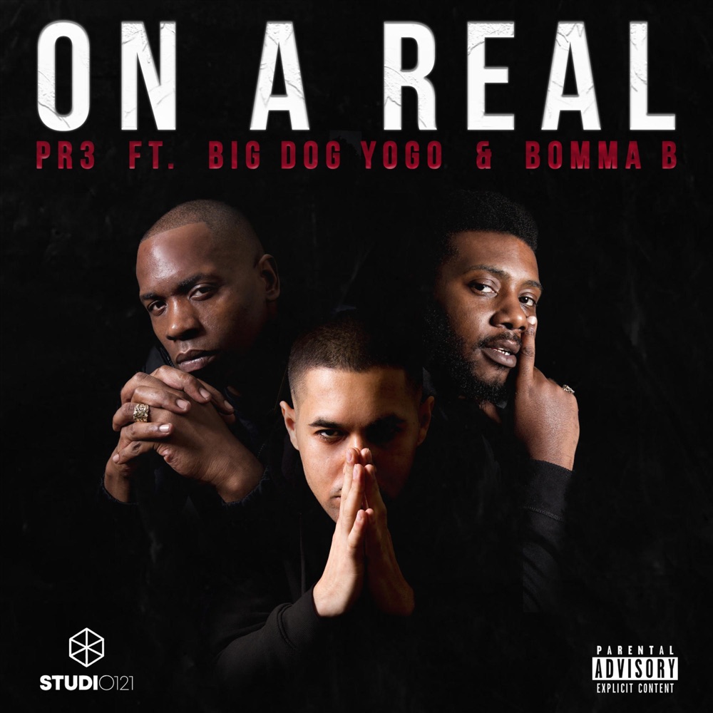 Обложка альбома «On a Real (feat. Big Dog Yogo & Bomma B) - Single» — PR3