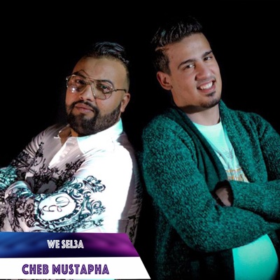 Cheb Moustafa - We Sel3a