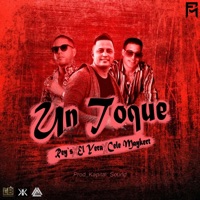 Un Toque (feat. Cele Maykert Flow & El Yera) - Single - Rey´s