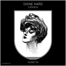 Shine Hard (Extended Mix) CASHEW