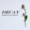 Decay (Original Song) - Krjj lyrics