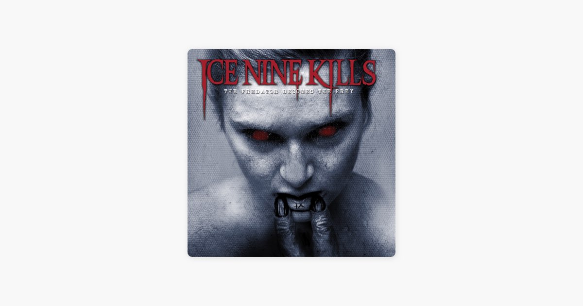 ‎the Fastest Way To A Girls Heart Is Through Her Ribcage Song By Ice Nine Kills Apple Music 3742