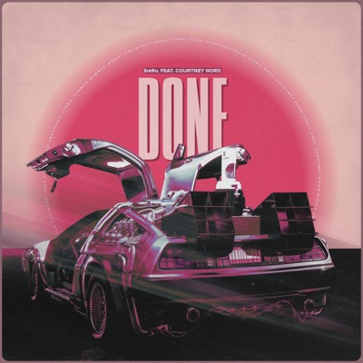 Done (feat. Courtney Nord) - Single