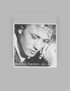 收听 Remko Harms、观看音乐视频、阅读小传、查看巡演日期等 ！