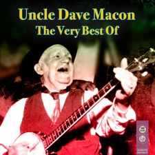 Uncle Dave Macon - Governor Al Smith