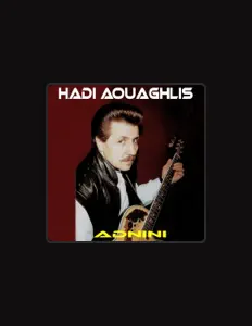 Hadi Aouaghlisを聴いたり、ミュージックビデオを鑑賞したり、経歴やツアー日程などを確認したりしましょう！