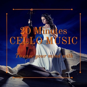 20 Minutes Cello Music - EP