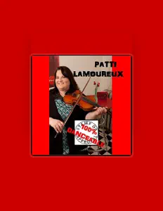 Patti Lamoureuxを聴いたり、ミュージックビデオを鑑賞したり、経歴やツアー日程などを確認したりしましょう！