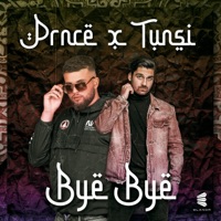 Bye Bye - Single - Prnce & Tunsi