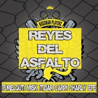 Reyes Del Asfalto (feat. Misk, Itziar Carpi & Charly Efe) - Single - Furelguti