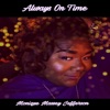 ALWAYS ON TIME