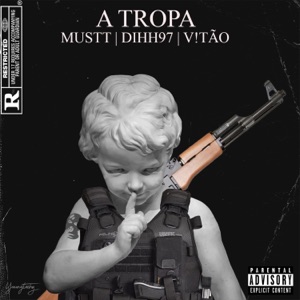 A Tropa (feat. D'Monte Mc's & Must Mc)