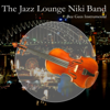 The Jazz Lounge Niki Band Plays (Karaoke Bee Gees) - The Jazz Lounge Niki Band