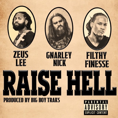Raise Hell (feat. ZeusLee & Filthy Finesse) - Single