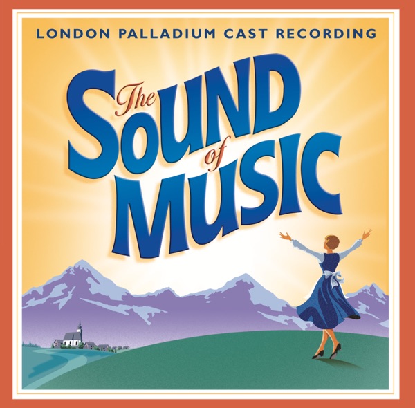 The Sound of Music (2006 London Palladium Cast)
