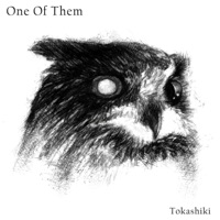 Tokashiki - Single - One of Them
