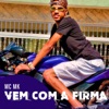 Vem Com a Firma - Single