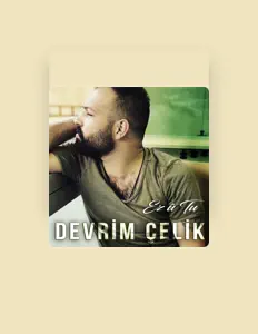Listen to Devrim Çelik, watch music videos, read bio, see tour dates & more!
