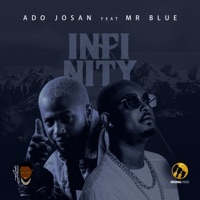 Infinity (feat. Mr Blue) - Single - Ado Josan