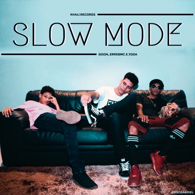 Slow Mode - Single