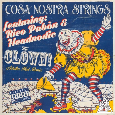 The Clown (Achilles Heel Remix) [feat. Rico Pabón & Headnodic] - Single