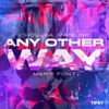 Marie Fonte Any Other Way Any Other Way - Single