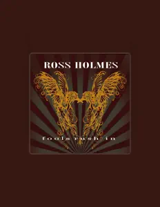 Escucha a Ross Holmes, mira videos musicales, lee su biografía, consulta las fechas de las gira y más.