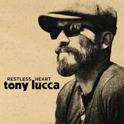 Restless Heart - Single - Tony Lucca Restless Heart - Single - Tony Lucca