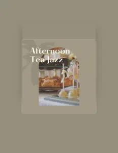 Afternoon Tea Jazzを聴いたり、ミュージックビデオを鑑賞したり、経歴やツアー日程などを確認したりしましょう！