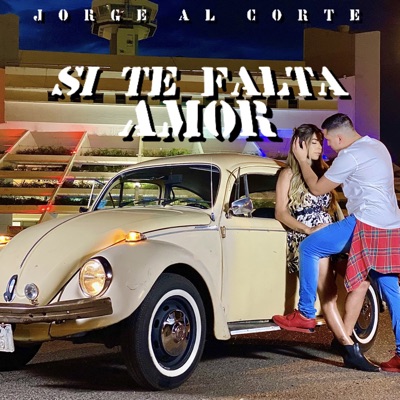 Si te falta amor - Single