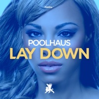 Lay Down - Single - Poolhaus