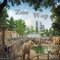 Zoo Wop (feat. Rese) - Single - Elevated $horty