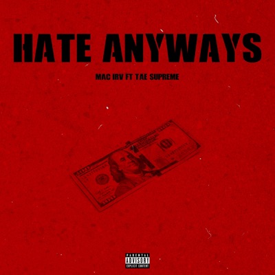 Hate Anyways (feat. Tae Supreme) - Single