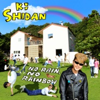No Rain, No Rainbow - Single - Kishidan