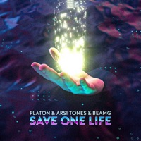 Save One Life - Single - Platon, Arsi Tones & BEAMg