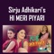 New Nepali Teej Song Hi Meri Piyari - Sirju Adhikari lyrics