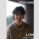 High and Low Single
