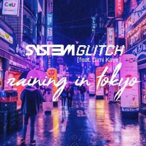 Raining in Tokyo (feat. Dimi Kaye)