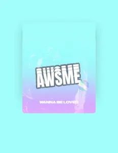 聆聽 AWSME、觀看音樂影片、閱讀小傳、查看巡演日期等！