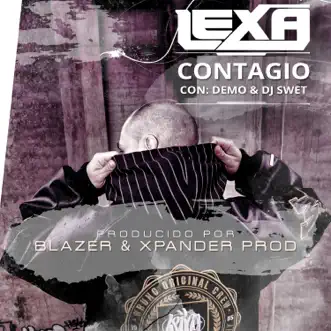 Contagio (feat. Demo & Dj Swet) - Single by Lexa & Lexpro album reviews, ratings, credits