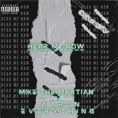 Hear Me Now (feat. Aaron Everything) - Single