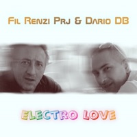 Electro Love - Single - Fil Renzi Prj & Dario DB