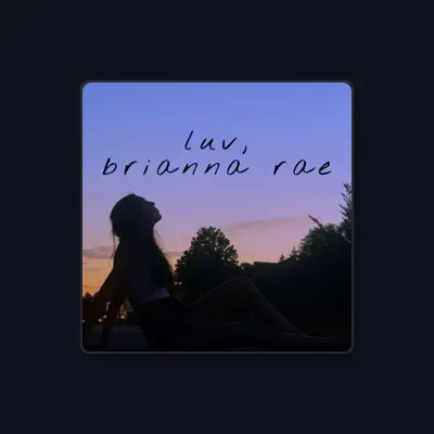 Listen to Brianna Rae, watch music videos, read bio, see tour dates & more!