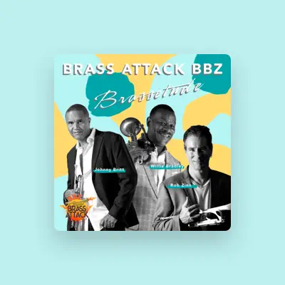 Listen to Brass Attack BBZ, watch music videos, read bio, see tour dates & more!