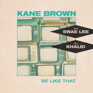 Kane Brown, Swae Lee, Khalid - Be Like That - Line Dance Musique